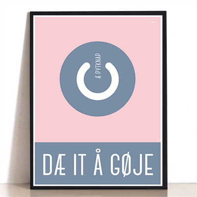 Dæ It   Gøje Plakat Blå Lyserød
