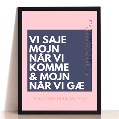 Mojn Når Vi Komme Plakat   Blå Lyserød A4
