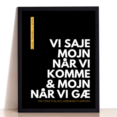 Mojn Når Vi Komme Plakat   Sort Gul A4