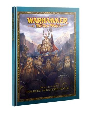 Arcane Journal: Dwarfen Mountain Holds  The Old World
