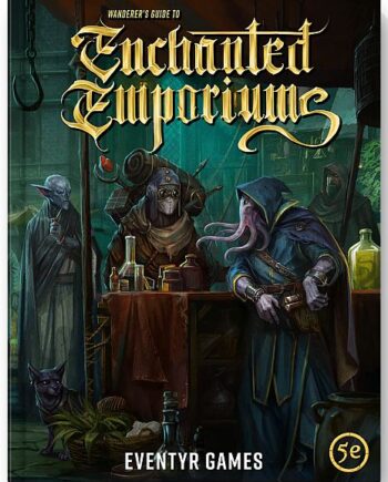 5e: 3rd Party Eventyr Games: Wanderer   Guide To Enchanted Emporiums  Hardcover