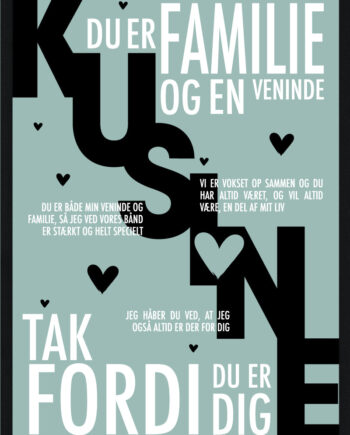 Kusine Plakat Personlig Plakat