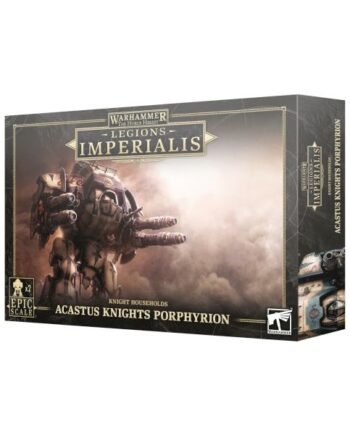Legions Imperialis Knight Households Acastus Knights Porphyrion 99122699018