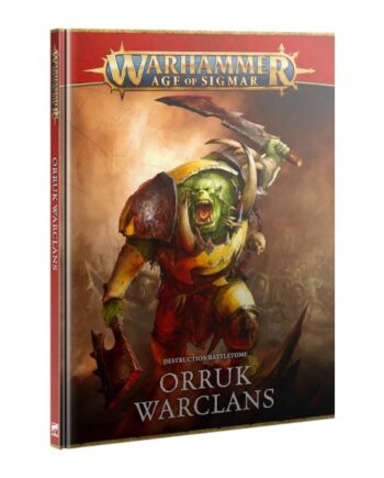 Warhammer: Age Of Sigmar  4th Edition  Destruction Battletome: Orruk Warclans  2025   Hardback  60030209014