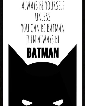 Allways Be Yourself Batman Plakat