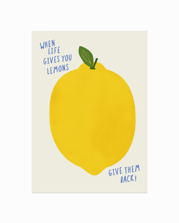 Citat Plakat  When Life Gives You Lemons