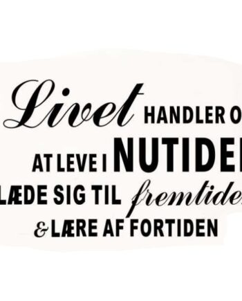 Citat Wallsticker  Livet Handler Om  43x76cm