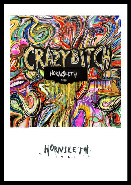 Crazy Bitch Af Hornsleth  230g Fine Art Papir  50x70 Cm