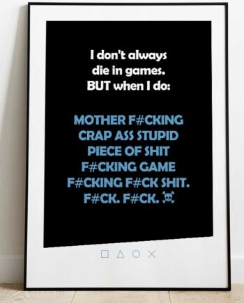 Gamer Plakat   Don   Always Die 21   29    A4  Kr  199 -