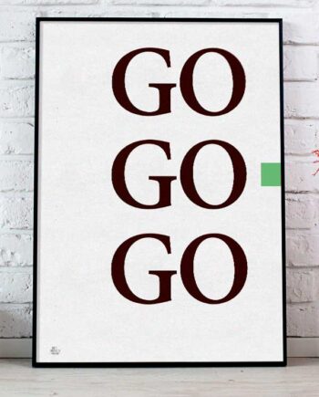 Go Go Go-plakat  Grøn  21   29    A4  Kr  199 -