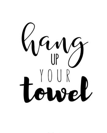 Hang Up Your Towel Af Pluma Posters