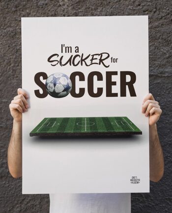 Sucker For Soccer Fodboldbane-plakat 21   29    A4  Kr  199 -