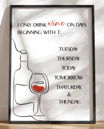 Only Drink Wine Vinplakat Med Tekst