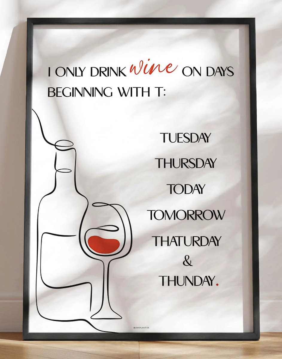 Only Drink Wine Vinplakat Med Tekst