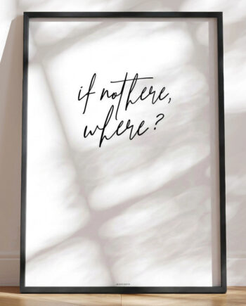 If Not Here Plakat