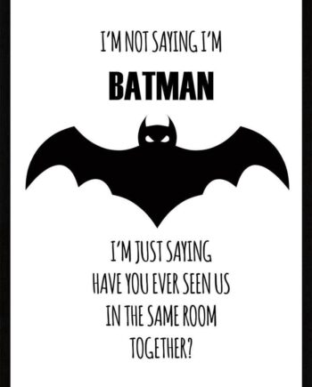 Im Not Saying Batman Plakat