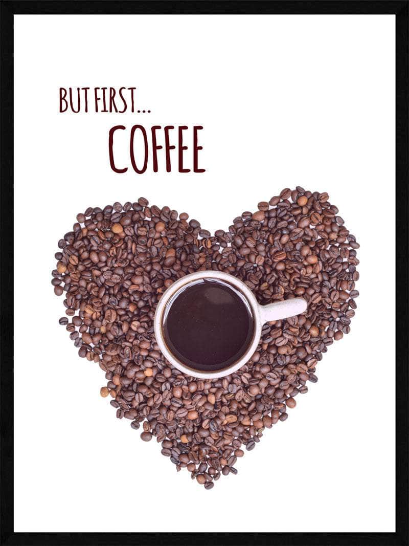 Kaffe Plakat But First