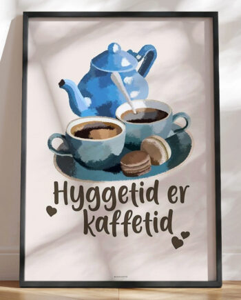 Kaffeplakat Kaffetid Er Hyggetid