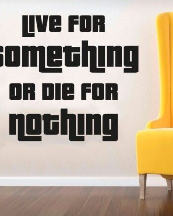 Live For Something Wallsticker
