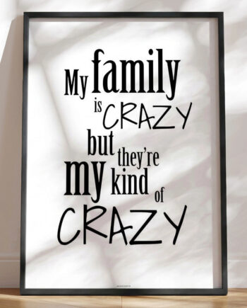 My Familiy Is Crazy Plakat