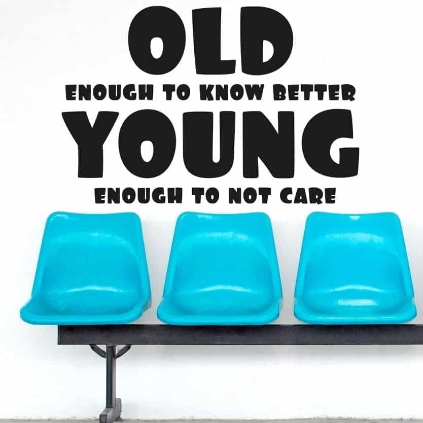 Old Enough Wallsticker