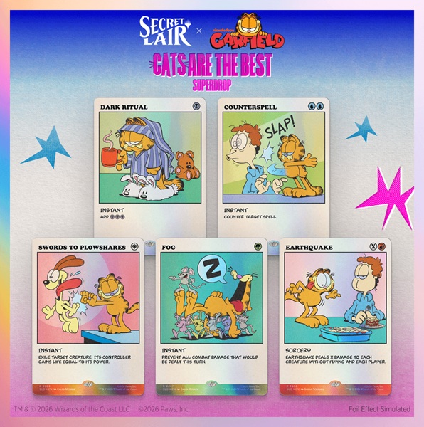Secret Lair Drop Series 2026 : Cats Are The Best Superdrop: Secret Lair Garfield: As Intended Foil