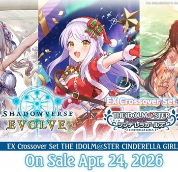 Shadowverse: Evolve Tcg: Ex Crossover Booster Set 02: The Idolm Ster Cinderella Girls  Idolmaster  Booster Display  Box Med   Pakker