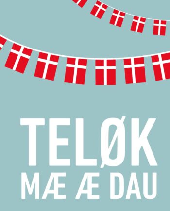 Teløk Mæ   Dau Med Flag