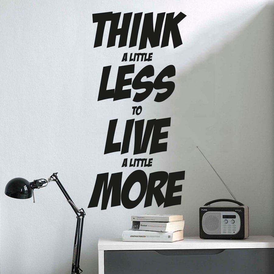 Think Less Wallsticker