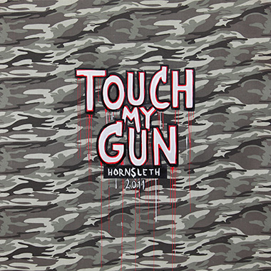 Touch My Gun Af Hornsleth