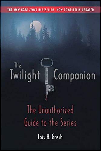 Twilight: The Twilight Companion  Completely Updated  9780312594503