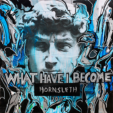 What Have   Become Af Hornsleth