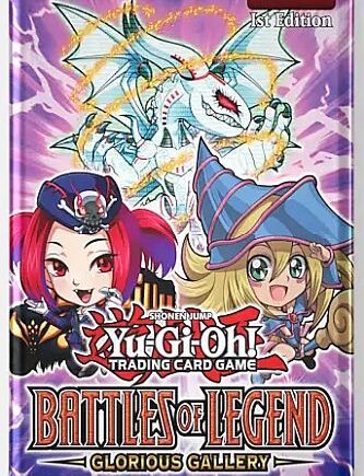 Yu-gi-oh  Battles Of Legend: Glorious Gallery Booster Pack