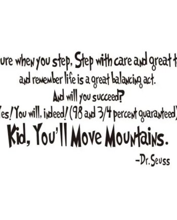 Citat Wallsticker  Kid  You Apos Ll Move Mountains