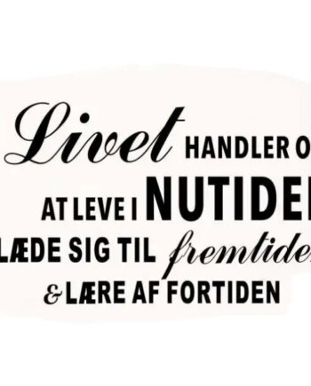 Citat Wallsticker  Livet Handler Om  43x76cm