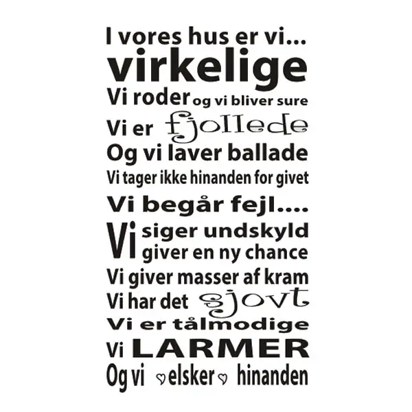 Vores Hus Er Vi Virkelige Wallsticker 51x90cm