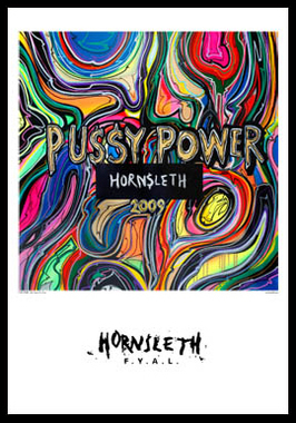 Pussy Power Af Hornsleth 230g Fine Art Papir 50x70 Cm