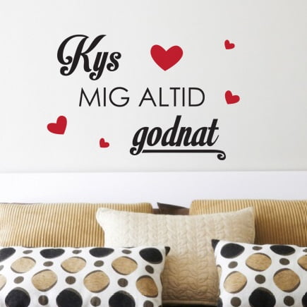 Kys Mig Altid Godnat Wallsticker