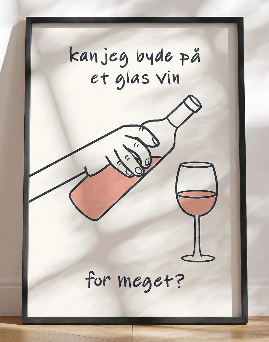 Vinplakat Med Sjov Tekst Et Glas Vin For Meget